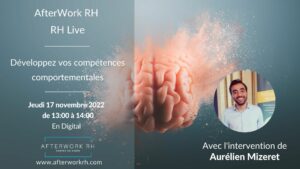 AfterWork RH - RH Live - Développer ses compétences comportementales